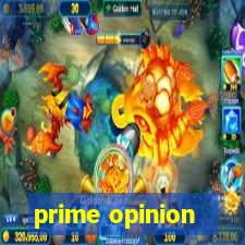 prime opinion